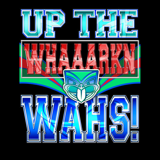 Up the WHAAARKN WAHS - Original Design